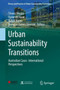 Urban Sustainability Transitions : Australian Cases- International Perspectives by Trivess Moore - Hardback