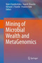 Mining of Microbial Wealth and MetaGenomics by Vipin Chandra Kalia - Hardback