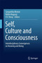 Self, Culture and Consciousness : Interdisciplinary Convergences on Knowing and Being by Sangeetha Menon - Hardback