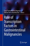 Role of Transcription Factors in Gastrointestinal Malignancies by Ganji Purnachandra Nagaraju - Hardback