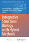 Integrative Structural Biology with Hybrid Methods by Nakamura Haruki Nakamura - Paperback