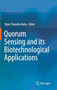 Quorum Sensing and its Biotechnological Applications by Vipin Chandra Kalia - Hardback