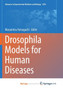 Drosophila Models for Human Diseases by Yamaguchi Masamitsu Yamaguchi - Paperback