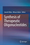 Synthesis of Therapeutic Oligonucleotides by Satoshi Obika - Hardback