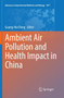 Ambient Air Pollution and Health Impact in China : 1017 by Guang-Hui Dong - Paperback