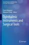 Ophthalmic Instruments and Surgical Tools by Parul Ichhpujani - Hardback