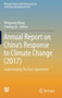 Annual Report on China???s Response to Climate Change (2017) : Implementing The Paris Agreement by Weiguang Wang - Hardback