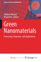 Green Nanomaterials : Processing, Properties, and Applications by Ahmed Shakeel Ahmed - Paperback