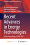 Recent Advances in Energy Technologies : Select Proceedings of ICEMT 2021 by Narasimhan N. Lakshmi Narasimhan - Paperback