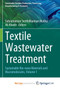 Textile Wastewater Treatment : Sustainable Bio-nano Materials and Macromolecules, Volume 1 by Muthu Subramanian Senthilkannan Muthu - Paperback