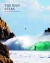 Surf Atlas : Iconic Waves and Surfing Hinterlands Around the World by gestalten - Hardback