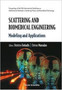 Scattering And Biomedical Engineering: Modeling And Applications - Proceedings Of The Fifth International Workshop On Mathematical Methods In Scattering Theory And Biomedical Technology by Dimitrios I Fotiadis - Hardback