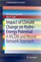 Impact of Climate Change on Hydro-Energy Potential : A MCDM and Neural Network Approach by Mrinmoy Majumder - Paperback