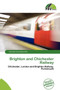 Brighton and Chichester Railway by Columba Sara Evelyn - Paperback