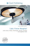 Lake Forest Hospital by Aaron Philippe Toll - Paperback