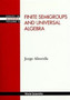 Finite Semigroups And Universal Algebra : 3 by Jorge Almeida - Hardback
