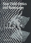 Near Field Optics And Nanoscopy by Jean-pierre Fillard - Hardback