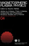Magnetospheric Plasma Physics : 4 by A. Nishida - Hardback