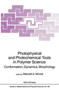 Photophysical and Photochemical Tools in Polymer Science : Conformation, Dynamics, Morphology : 182 by Mitchell A. Winnik - Hardback