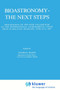Bioastronomy - The Next Steps : Proceedings of the 99th Colloquium of the International Astronomical Union held in Balaton, Hungary, June 22-27, 1987 : 144 by George Marx - Hardback