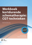 Werkboek kortdurende schematherapie: CGT-technieken by Michiel van Vreeswijk - Paperback