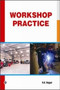 Workshop Practice by R.K. Rajput - Paperback