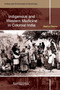 Indigenous and Western Medicine in Colonial India by Madhuri Sharma - Paperback Indigenous and Western Medicine in Colonial India by Madhuri Sharma - Paperback