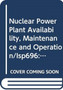 Nuclear Power Plant Availability, Maintenance and Operation by IAEA - Paperback