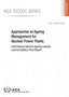 Approaches to ageing management for nuclear power plants : International Generic Ageing Lessons Learned (IGALL) final report : 1736 by International Atomic Energy Agency - Paperback