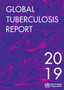 Global tuberculosis report 2019 by World Health Organization - Paperback