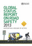 Global status report on road safety 2013 : supporting a decade of action by World Health Organization - Paperback