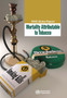 WHO Global Report on Mortality Attributable to Tobacco by World Health Organization - Paperback