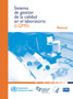 Sistema de gestion de la calidad en el laboratorio : Manual by World Health Organization - Paperback Sistema de gestion de la calidad en el laboratorio : Manual by World Health Organization - Paperback