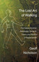 The Lost Art of Walking by Geoff Nicholson - Paperback