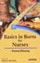 Basics in Burns for Nurses by Prema Dhanraj - Paperback