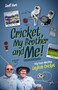 Cricket, My Brother and Me : Fifty Years Watching English Cricket by Geoff Hart - Hardback