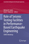 Role of Seismic Testing Facilities in Performance-Based Earthquake Engineering : SERIES Workshop : 22 by Michael N. Fardis - Paperback