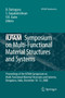 IUTAM Symposium on Multi-Functional Material Structures and Systems : Proceedings of the the IUTAM Symposium on Multi-Functional Material Structures and Systems, Bangalore, India, December 10-12, 2008 : 19 by B. Dattaguru - Paperback