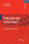 Pedestrian and Cyclist Impact : A Biomechanical Perspective : 166 by Ciaran Simms - Paperback