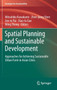 Spatial Planning and Sustainable Development : Approaches for Achieving Sustainable Urban Form in Asian Cities by Mitsuhiko Kawakami - Hardback Spatial Planning and Sustainable Development : Approaches for Achieving Sustainable Urban Form in Asian Cities by Mitsuhiko Kawakami - Hardback