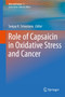 Role of Capsaicin in Oxidative Stress and Cancer : 3 by Sanjay K. Srivastava - Hardback