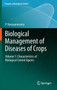 Biological Management of Diseases of Crops : Volume 1: Characteristics of Biological Control Agents : 15 by P. Narayanasamy - Hardback