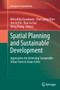 Spatial Planning and Sustainable Development : Approaches for Achieving Sustainable Urban Form in Asian Cities by Mitsuhiko Kawakami - Paperback