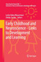 Early Childhood and Neuroscience - Links to Development and Learning : 7 by Leslie Haley Wasserman - Paperback