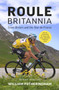 Roule Britannia : British Cycling and the Greatest Road Races by William Fotheringham - Paperback