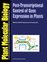 Post-Transcriptional Control of Gene Expression in Plants by Witold Filipowicz - Paperback