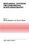 Myocardial Contrast Two-dimensional Echocardiography : 99 by Meerbaum - Paperback