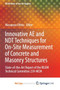 Innovative AE and NDT Techniques for On-Site Measurement of Concrete and Masonry Structures : State-of-the-Art Report of the RILEM Technical Committee 239-MCM : 20 by Masayasu Ohtsu - Paperback