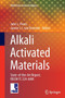 Alkali Activated Materials : State-of-the-Art Report, RILEM TC 224-AAM : 13 by John L. Provis - Paperback
