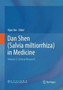 Dan Shen (Salvia miltiorrhiza) in Medicine : Volume 3. Clinical Research by Xijun Yan - Paperback